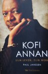 Janssen, P. - Kofi Annan / zijn leven, zijn werk Janssen, P. - Kofi Annan / zijn leven, zijn werk