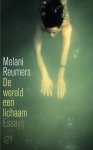 Melani Reumers - (1) De Wereld Een Lichaam