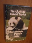 Taylor, David - Der nächste Panda bitte ...