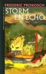 Frederic Prokosch, - Storm  en Echo