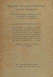 Vries, Joanna Marie de. - Teksten en varianten van A.C.W. Staring. Proeve van onderzoek naar en uitgave van een keuze uit de gedichten met varianten van A.C.W. Staring van den Widenborch
