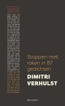 Dimitri Verhulst - Stoppen met roken in 87 gedichten Dimitri Verhulst - Stoppen met roken in 87 gedichten