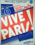 Ventura, Ray: - Vive Paris! Recueil complet piano & chant. Dans la nouvelle revue présentée par Mr. Henri Varna au Casino de Paris