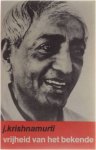 Jiddu Krishnamurti - Vrijheid van het bekende