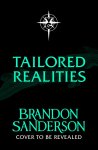 Brandon Sanderson - (1) Tailored Realities
