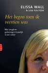 E. Wall, L. Pulitzer - Het begon toen ik veertien was