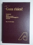 Kroes, P.R.M.. - Geen risico! Geschiedenis van de Algemene Zeeuwse Verzekering Maatschappij N.V. 1939-1989.