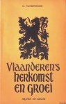 Vandewoude, G. - Vlaanderen's herkomst en groei