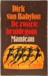 Dirk van Babylon 240519 - Zwarte bruidegom