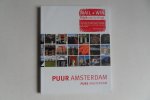 Brugman, Francine; Groot, Pieter de (concept en compositie). - Puur Amsterdam. - Pure Amsterdam.
