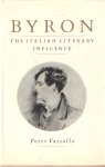 Vassallo, Peter - Byron, the Italian Literary Influence Vassallo, Peter - Byron, the Italian Literary Influence