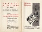 PLATTEGROND MAASTRICHT - Maastricht plattegrond voor toeristen, met afzonderlijk kaartje van den St. Pietersberg, volledige chronologische lijst der monumenten en verdere bezienswaardigheden der stad.
