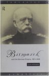 Lynn Abrams - Bismarck and the German Empire, 1871-1918