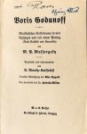 Mussorgsky, M.: - [Libretto] Boris Godunoff. Musikalisches Volksdrama in vier Aufzügen und mit einem Prolog (nach Puschkin und Karamsin) Bearbeitet u. instrumentalisiert v. N. Rimsky-Korssakoff. Deutsche Übersetzung v. Max Lippold, neu bearbeitet v. Heinrich Mö...