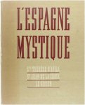 P.Fr.Bruno de J-M Collectif - L'espagne mystique au XVIe siècle
