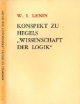 Lenin, W.I. - Konspekt zu Hegels Wissenschaft der Logik.