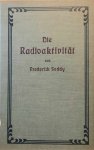 SODDY Frederick - Die Radioaktivität
