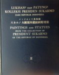Lee Man Fong - Lukisan Lukisan dan Patung Patung Kolleksi Presiden Sukarno dari Republik Indonesia / Paintings and Statues from the Collection of President Sukarno