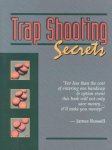 James Russell - Trap Shooting Secrets