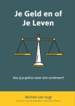 Michiel Van Vugt - Je geld of je leven