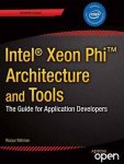 Rezaur Rahman, Andy Rahman - Intel® Xeon Phi(TM) Coprocessor Architecture and Tools