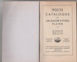- His masters voice hoofd-catalogus 1932-1933 - His masters voice hoofd-catalogus 1932-1933