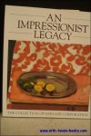 Richard R. Brettel. - impressionist legacy. The collection of Sara Lee Corporation.