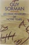 Guy SORMAN - Les vrais penseurs de notre temps