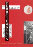 KABAKOV, Ilya - Ilya Kabakov - Der Rote Waggon, The Red Wagon. Museum Wiesbaden 31. Okober 1999 - 31. März 2001.