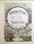 Ritter, Théodore: - Impressions poétiques pour piano. No. 1. Harmonies d`automne. No. 4. Bretagne Ritter, Théodore: - Impressions poétiques pour piano. No. 1. Harmonies d`automne. No. 4. Bretagne