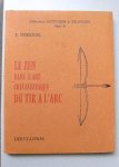 Herrigel, E. - Le Zen dans l'art chevaleresque du tir a l'arc