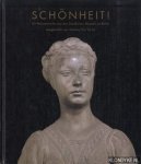 Contini, Roberto - Schönheit! 50 Meisterwerke aus den Staatlichen Museen zu Berlin