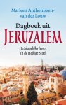 Marleen Anthonissen - van der Louw - Dagboek uit Jeruzalem