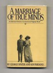 Spater, George & Ian Parsons - A  marriage of true minds - An intimate portrait of Leonard and Virginia Woolf