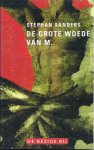 Stephan Sanders - De grote woede van M.