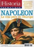 COLL. - Napoléon. Le vrai père de l'Europe. Frontières, économie, droit, arts: l'Héritage impérial
