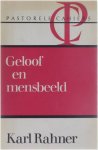 Karl Rahner - Geloof en mensbeeld