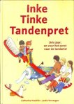 Catharina Fredriks. Illustraties: Jeska Verstegen - Inke Tinke tandenpret. Drie jaar en voor het eerst naar de tandarts