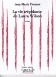 Piemme, Jean-Marie - La vie trépidante de Laura Wilson. Théâtre