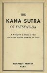  - The Kama Sutra of Vatsyayana. A complete and unexpurgated edition of this celebrated Hindu treatise on love.