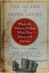 Paul Chiasson 52230 - The island of seven cities where the Chinese settled when they discovered America
