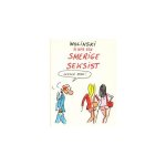 Wolinski - Ik was een smerige seksist