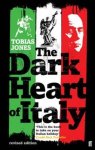 t. Jones, Jones - The Dark Heart Of Italy t. Jones, Jones - The Dark Heart Of Italy