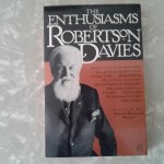 Davies, Robertson ; Skelton Grant, Judith - The Enthusiasm of Robertson Davies Davies, Robertson ; Skelton Grant, Judith - The Enthusiasm of Robertson Davies