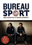 Dijkstra, Erik & Frank Evenblij - Bureau Sport