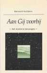 Bernard Huijbers - Aan Gij voorbij. Het mysterie bezongen.