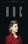 Allen, Jonathan, Parnes, Amie - HRC State Secrets and the Rebirth of Hillary Clinton