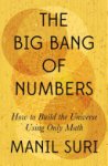 Manil Suri 52394 - The Big Bang of Numbers