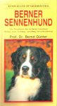  - BERNER SENNENHUND - prof. dr. Bernd Gunter, 133 blz.