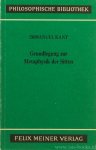 KANT, I. - Grundlegung zur Metaphysik der Sitten. Herausgegeben von K. Vorländer.